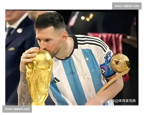 以梅西为时代坐标书写足球传奇与人类激情的永恒故事精神史诗篇章